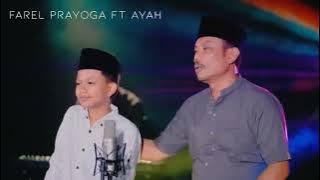 Farel Prayoga Ft Ayah -Sholawat Al Burdah
