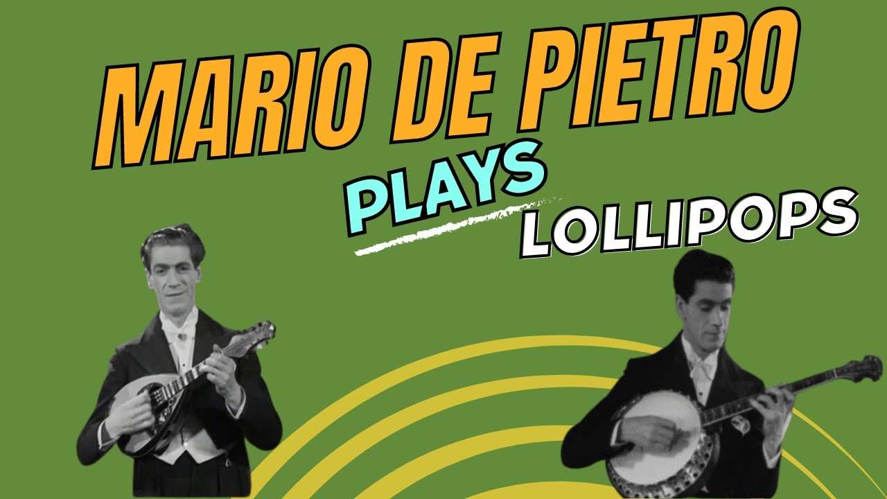 Mario De Pietro Italian mandolin and banjo virtuoso plays Lollipops