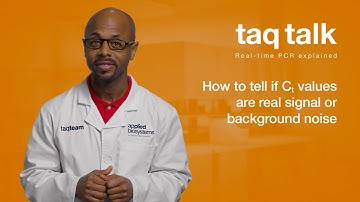 How to tell if Ct values are real signal or background noise--Taq Talk Episode 14