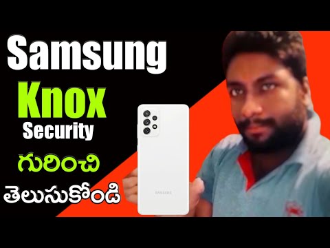 What is Knox? Samsung Knox Security Explained in||Telugu||
