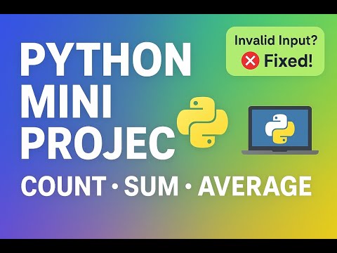 🔥🐍Python Mini Project: Count, Sum & Average of Numbers with Error Handling #python