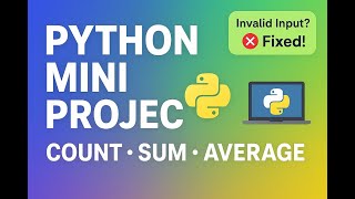 🔥🐍Python Mini Project: Count, Sum & Average of Numbers with Error Handling #python