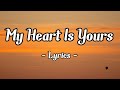 My Heart Is Yours| Z Splash - Romantic Love Song (lyrics) 😘