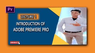 adobe premiere pro introduction basic interface lecture-1