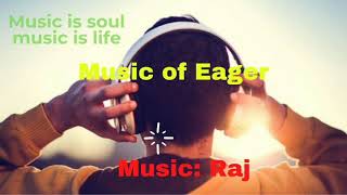 Music of Eager #Music of Eager | Part-26
