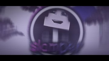 #2D INTRO# Intro for Slamper (By MacrosFX) ^LVL UP?^