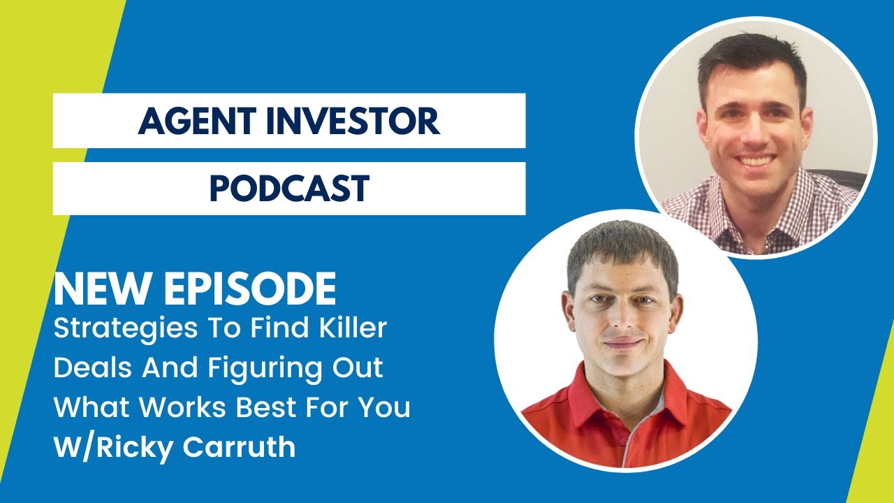 Strategies To Find Killer Deals And Figuring Out What Works Best For You W/Ricky Carruth