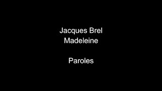Jacques Brel-Madelaine-Paroles