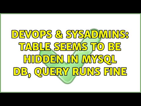mysql_db_query  Update  DevOps \u0026 SysAdmins: Table seems to be hidden in MySQL DB, query runs fine