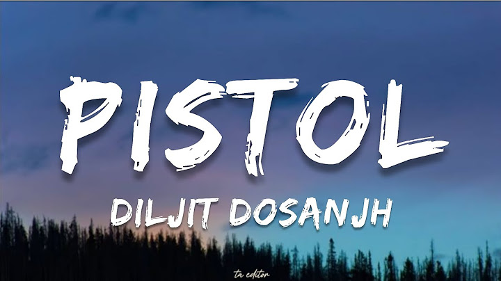Pistol - Diljit Dosanjh | Lyrics