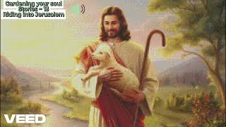 Audio story  ~ 13. Riding into Jersualem