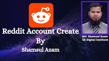 Reddit Account Create by Shamsul Azam