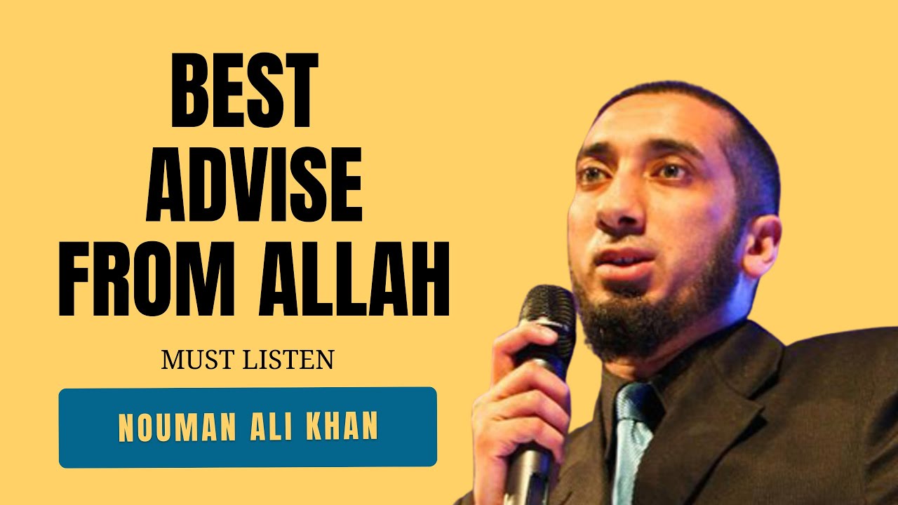 Best Advise From Allah | Ustad Nouman Ali Khan | Motivation | Self Improvement