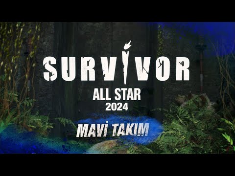 Survivor All Star 2024 Mavi Takım Tanıtımı @SurvivorTurkiye