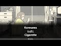 Koresawa コレサワ - Cigarette「たばこ」(JP-ROM-ENG Lyrics)