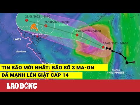 Video Tin bão mới nhất: Bão số 3 Ma-on đã mạnh lên giật cấp... - youtube
