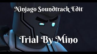 Ninjago Soundtrack Edit - Trail By Mino @c5_folami286