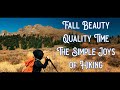 Sometimes we just hike a quick film showing the virtues of simple family hiking