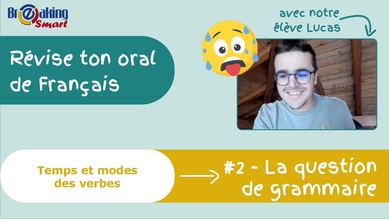 La question de grammaire sur le temps et mode verbal - Révise l'oral de