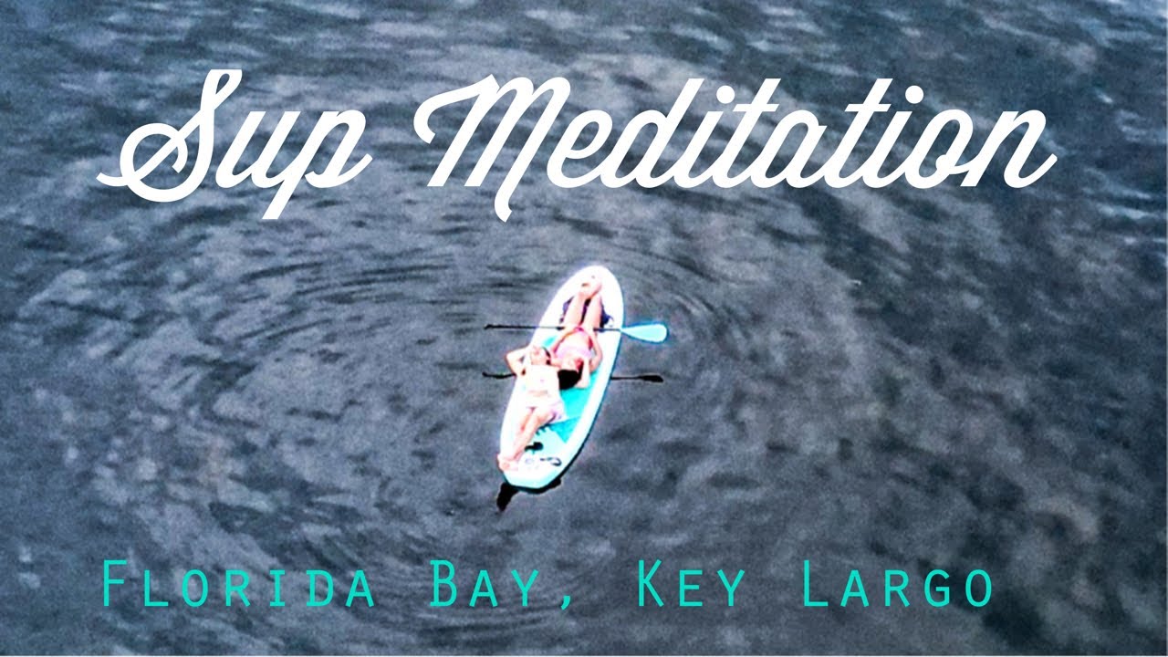 🏄‍♂️ Paddleboard Meditation in the Florida Keys
