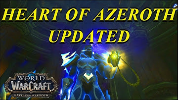 Heart of Azeroth UPDATED - Battle for Azeroth