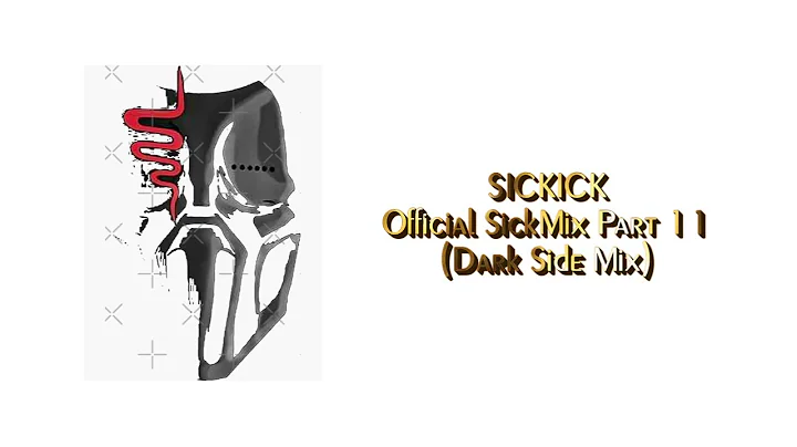 Sickick - Official SickMix Part 11 (Dark Side Mix)