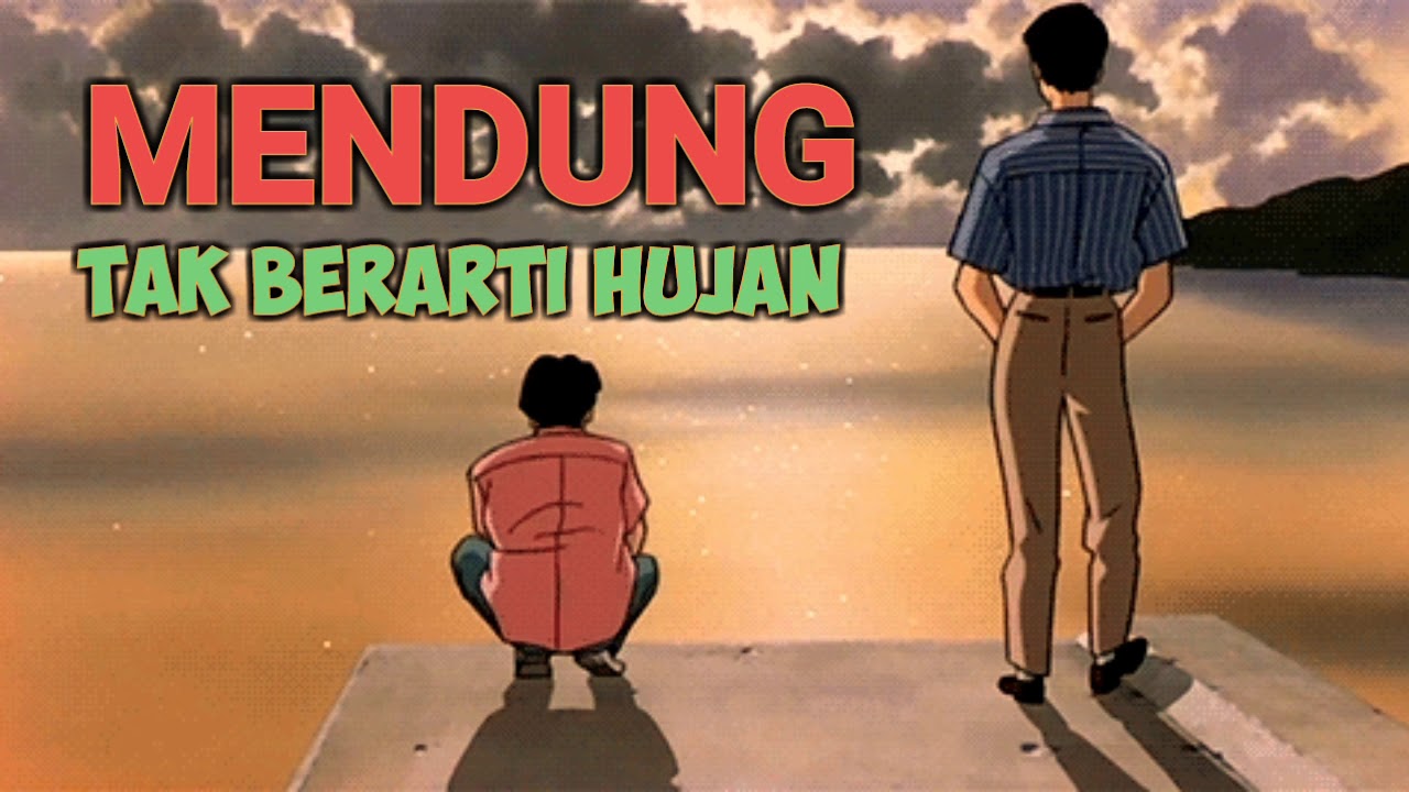 Mendung Tak Berarti Hujan Lirik Animasi YouTube