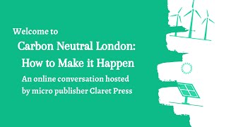 Carbon Neutral London: How to Make it Happen