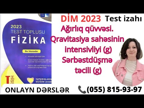 Ağırlıq Qüvvəsi . Ümumdünya Cazibə Qanunu. Qravitasiya Sahəsinin İntensivliyi. Sərbəstdüşmə Təcili