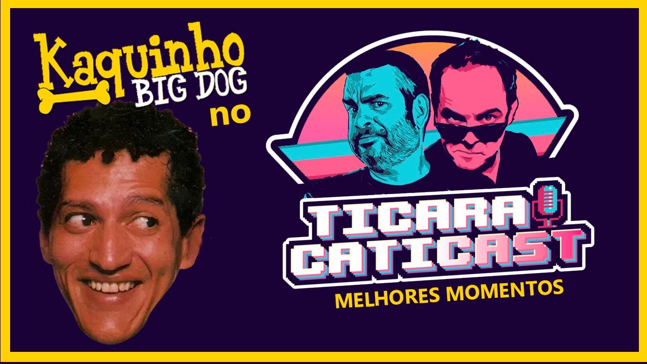 MELHORES MOMENTOS 🤪 KAQUINHO BIG DOG 🎙️ Ticaracaticast (com Carioca e ...