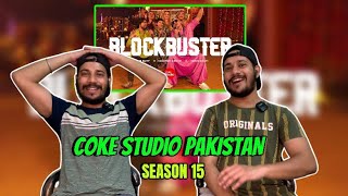 Reaction on Blockbuster | Coke Studio Pakistan | Season 15 | Delhian 2winz