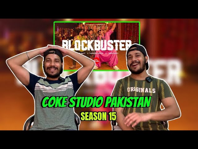 Reaction on Blockbuster | Coke Studio Pakistan | Season 15 | Delhian 2winz class=