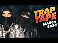 New Rap Songs 2026 Mix March Trap Tape 128 New Hip Hop 2026 Mixtape DJ Noize