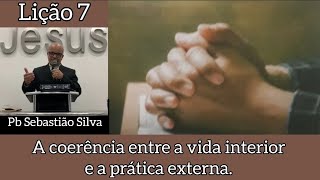 Slides de Estudos Bíblicos, Slides Revista Dominical Betel, Slides Lições  Bíblicas CPAD: Lição 7 - A Coerência entre a Vida Interior e a Prática  Externa