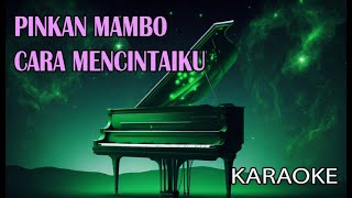 Pinkan Mambo Cara Mencintaiku Karaoke