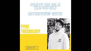 Pzho Thee Kulguy Forte Fm Interview part2