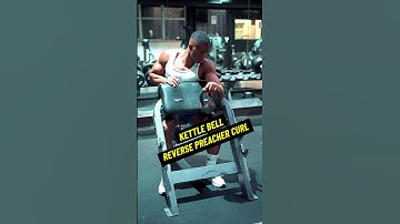 How To Kettle Bell Reverse Preacher Curl