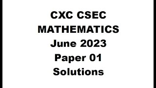 MATHS#36 ~ JUNE 2023 Paper 1 ~ CXC/CSEC MATHEMATICS ~ Revision#2
