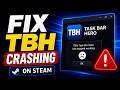How To Fix TBH Task Bar Hero Crashing On Steam