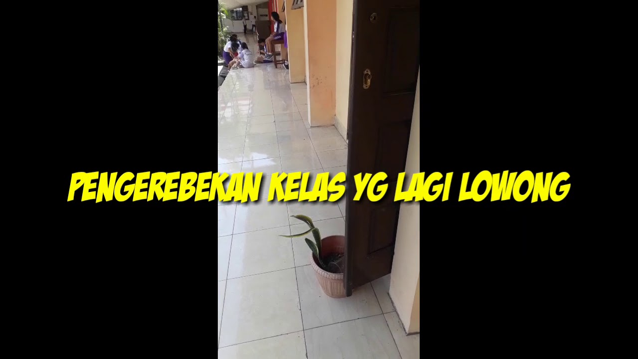 *PENGEREBEKAN KELAS YG LAGI LOWONG*