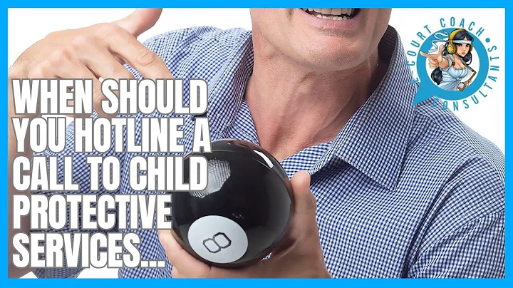 WHEN TO CONTACT THE CHILD PROTECTIVE SERVICES HOTLINE NUMBER