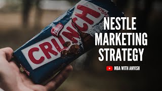 Nestle Marketing Strategy | MBA with Anvish