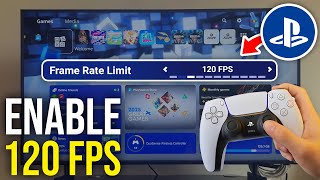 How To Enable 120 FPS On PS5 - Full Guide