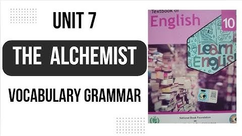 Class 10 English chapter 7 the alchemist vocabulary and grammar new book NBF English 2025 fbise 2025