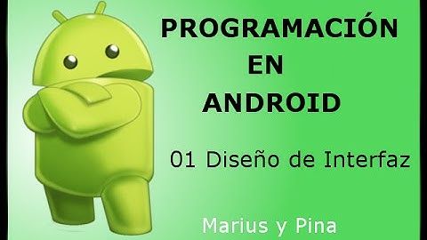 Curso de Android: 1 Creación de Interfaz Grafica