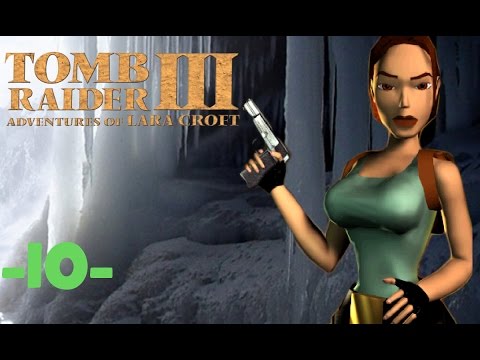 Let's Play Tomb Raider 3 [10] Le Portail du Lude