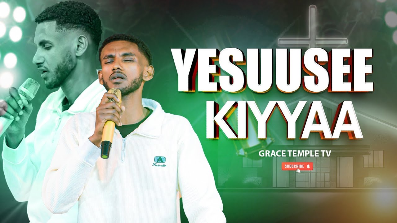 YESUUSEE KIYYAA || አስደናቂ አምልኮ || #newworshipsongs2025  #GRACE_TEMPLE_TV
