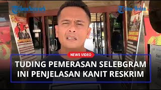 Tudingan Pemerasan Terhadap Selebgram, Ini Penjelasan Kanit Reskrim Polsek Percut Seituan