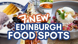 7 NEW spots to EAT & DRINK in EDINBURGH, SCOTLAND! + one new thing to do!