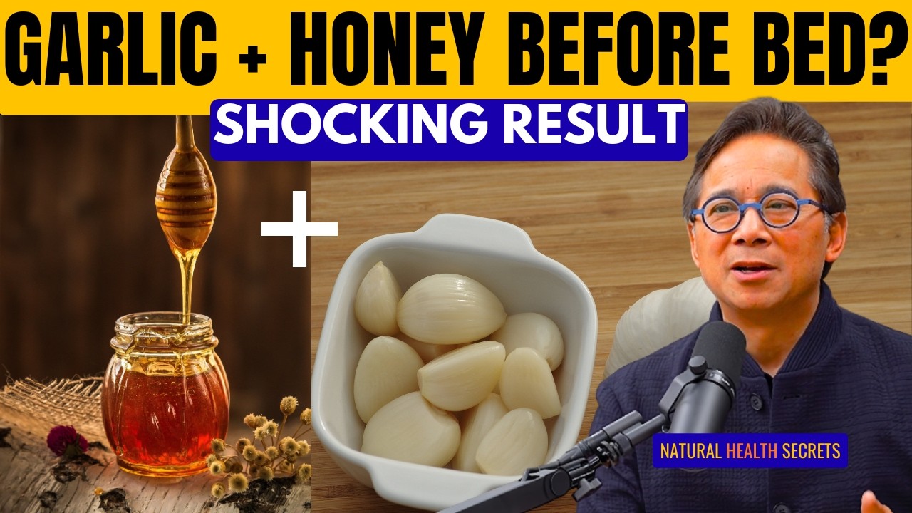 Take Garlic and Honey at Night for 7 Days — The Surprising Truth   Dr  William Li
